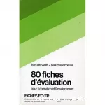 80 fiches d'évaluation pour la formation et l'enseignement.