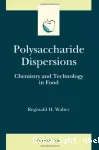 Polysaccharide dispersions : Chemistry and technology in food.
