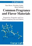 Common fragrance and flavor materials. Preparation, properties and uses.