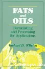 Fats and oils. Formulating and processing for applications.