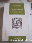 L'alimentation de tous les peuples et de tous les temps jusqu'au XVIe siècle.