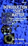 Introduction to soft matter. Polymers, colloids, amphiphiles and liquid crystals.
