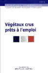 Guide de bonnes pratiques hygiéniques des végétaux crus prêts à l'emploi.