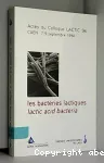 Les bactéries lactiques. Quelles souches ? Pour quels marchés ? - Lactic 94 (07/09/1994 - 09/09/1994, Caen, France).