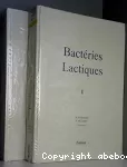 Bactéries lactiques. Aspects fondamentaux et technologiques. (2 Vol.) Vol. 1.