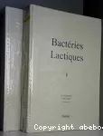 Bactéries lactiques. Aspects fondamentaux et technologiques. (2 Vol.) Vol. 2.
