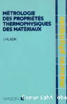 Métrologie des propriétés thermophysiques des matériaux.