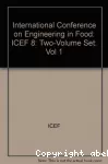 Proceedings of the 8th international congress on engineering and food. ICEF 8. (2 Vol.) (09/04/2000 - 13/04/2000, Puebla, Mexique) Vol. 1.