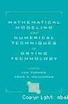 Mathematical modeling and numerical techniques in drying technology.