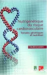 Nutrigénétique du risque cardiovasculaire