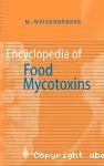 Encyclopedia of food mycotoxins.