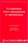 La logistique entre management et optimisation.