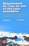 Dessalement de l'eau de mer et des eaux saumâtres et autres procédés non conventionnels d'approvisionnement en eau douce