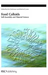Food colloids. Self-assembly and material science. Conference (23/04/2006 - 26/04/2006, Montreux, Switzerland).