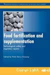 Food fortification and supplementation. Technological safety and regulatory aspects.