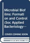 Microbial biofilms: formation and control.