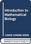Introduction to mathematical biology.