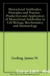 Monoclonal antibodies: principles and practice. Production and application of monoclonal antibodies in cell biology, biochemistry and immunology.