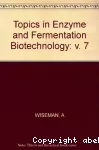 Topics in enzyme and fermentation biotechnology. Vol. 7.