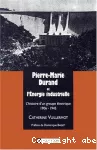 Pierre-Marie Durand et l'énergie industrielle. L'histoire d'un groupe électrique 1906-1945.