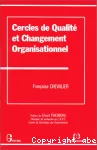 Cercles de qualité et changement organisationnel.