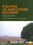 Ecoutons les agriculteurs raisonner.