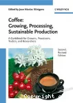 Coffee: growing, processing, sustainable production. A guidebook for growers, processors, traders, and researchers.