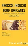 Process-induced food toxicants. Occurence, formation, mitigation, and health risks.