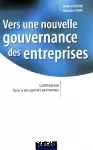 Vers une nouvelle gouvernance des entreprises. L'entreprise face à ses parties prenantes.