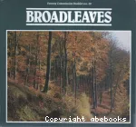 Broadleaves. Text by the late Herbert L. Edlin, revised.