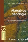 Abrégé de pédologie : sol, végétation, environnement