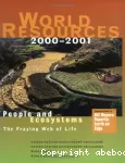 World resources 2000-2001 : people and ecosystems, the fraying web of life.