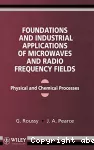 Foundations and industrial applications of microwaves and radio frequency fieds. Physical and chemical processes.