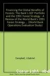 Financing the global benefits of forests : the Bank's GEF portfolio and 1991 forest strategy.