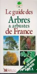 Le Guide des arbres et arbustes de France