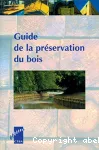 Guide de la préservatin du bois.