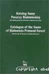 Katalog fauny puszczy Bialowieskiej = Catalogue of the fauna of Bialowieza primeval forest.