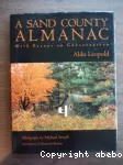 A Sand county almanac, with essays on conservation. Introduction by Kenneth Brower.