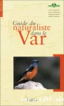 Guide du naturaliste dans le Var.