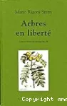 Arbres en liberté. 4ème édition.