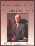 The Conservation diaries of Gifford Pinchot