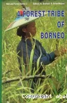 A Forest tribe of Borneo : resource use among the Dayak Bennaq