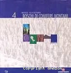 Boschi di conifere montani : indirizzi selvicolturali.