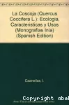 La Coscoja (Quercus coccifera L.) : ecologia, caracteristicas y usos.