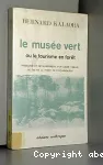 Le Musée vert ou le tourisme en forêt : naissance et développement d'un loisir urbain, le cas de la forêt de Fontainebleau.
