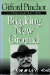 Breaking new ground, commemorative edition. Introductory essay by Char Miller and V. Alaric Sample.