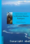 Guide des milieux naturels : La Réunion, Maurice, Rodrigues