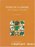 Flore de la Drôme : atlas écologique et floristique.