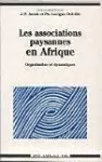 Les Associations paysannes en Afrique : organisation et dynamiques.