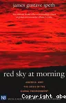Red Sky at Morning : america and the crisis of the global environment